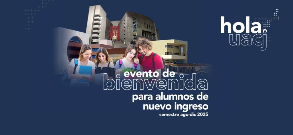 evento bienvenida uacj