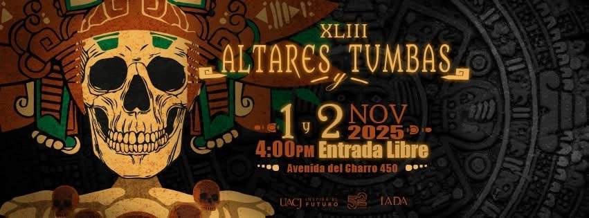 UACJ-altares y tumbas-2025