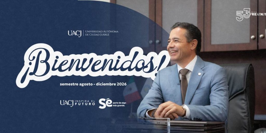 UACJ-rector bienvenida